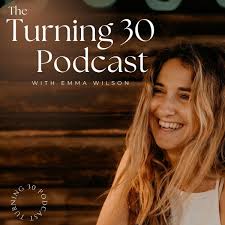 Listen to Turning 30 Podcast podcast