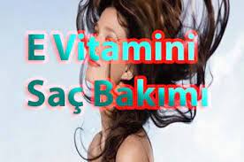 E Vitamini Sac Bakimi Sac Sac Bakimi Vitaminler