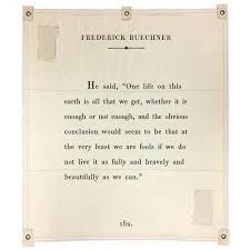 My father gave me the greatest gift anyone could give another person, he believed in me. basketball player, basketball coach, coach. Wall Tarp Quote From Frederick Buechner Wall Hanging Frederick Buechner Quotes Author Quotes Positive Quotes