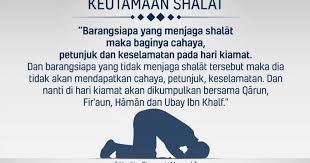 Pemimpin segala perkara (agama) adalah islam. Dunia Islam Keutamaan Sholat