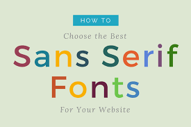 The best sans serif fonts for modern, clean designs. How To Choose The Best Sans Serif Font For Your Website