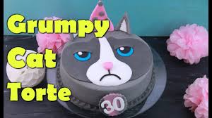 Grumpy Cat Torte Backen Fondant Geburtstagstorte Selber Machen Motivtorte Zum 30 Geburtstag Youtube