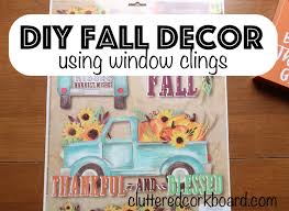 If you are in need of supplies check my affiliate links below. Diy Fall Decor Using Window Clings From The Dollar Store Cluttered Corkboard