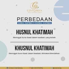Kata khusnul khatimah yang dalam bahasa arab dituliskan sebagai: Kata Hatiku Adakah Perbedaan Makna Dari Kata Husnul Facebook