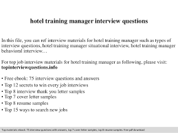 Maybe you would like to learn more about one of these? Hotel Training Manager Interview Questions