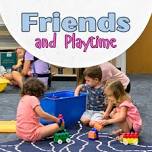 Friends and Playtime