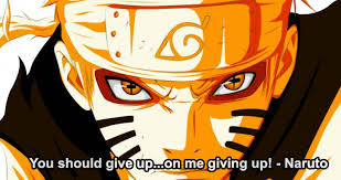 Naruto Quotes Not Giving Up Google Search Naruto Shippuden Anime Anime Naruto Naruto