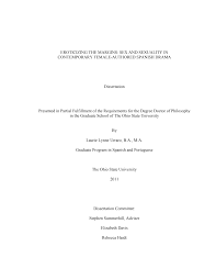 EROTICIZING THE MARGINS: SEX AND SEXUALITY IN CONTEMPORARY FEMALE-AUTHORED  SPANISH DRAMA Dissertation Presented in Partial Fulf