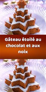 Gateau Etoile Au Chocolat Et Aux Noix Gateaux Etoiles Chocolat Noix
