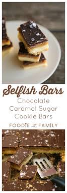 Chocolate selfish milan prachi asuran full movie download 720p hd garmi song swechchha singh street dancer my trip my. Selfish Bars Chocolate Caramel Sugar Cookie Bars These Are Worth Being Selfish Over Cookie Bars Sugar Cookie Bars Dessert Recipes Easy