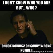 Chuck Norris Meme Google Search Chuck Norris Chuck Norris Facts Liam Neeson