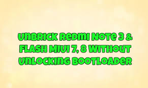 How to fix bricked redmi note 3 via mi pc suite. Unbrick Redmi Note 3 Flash Miui 7 8 Without Unlocking Bootloader