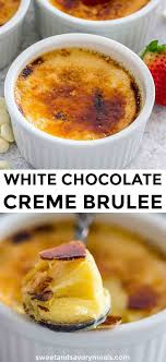 White Chocolate Creme Brulee Video Sweet And Savory Meals Recipe Brulee Recipe Chocolate Creme Brulee Creme Brulee Recipe