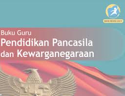 Download buku kurikulum 2013 smp/mts edisi revisi tahun 2017 di sini. Buku Guru Ppkn Kelas 8 Kurikulum 2013 Revisi 2017 File Pembelajaran Kurikulum2013