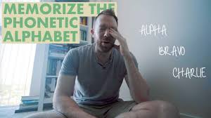 The phonetic alphabet or the spelling alphabet will show your customers that you want to get it right for them. Memorizing The Nato Phonetic Alphabet Quickly Youtube