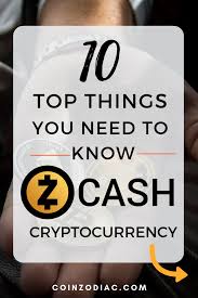 14 things everyone should know about blockchains. Zcash Cryptocurrency Top 10 Things You Need To Know Coinzodiac
