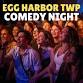 Egg Harbor Township Comedy Night event image