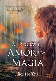 As regras do amor e da magia by grupoeditorialpensamento - Issuu