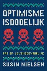Recensie Optimisme Is Dodelijk Boeken Young Kinderboeken