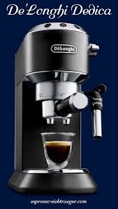 Delonghi coffee machine dedica style. Pin Auf Italienische Espressomaschinen