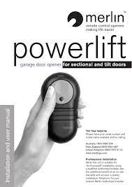 In a power outage, all merlin garage door openers can be opened using the red manual release cord. Merlin Powerlift User Manual Manualzz