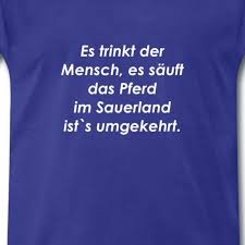 Werbung Typisch Sauerlander Sprichwort Sauerland Trinkspruch Bier Bierchen Biertrinken Schutzenfest Trinkspruche Sprichworter Spruche