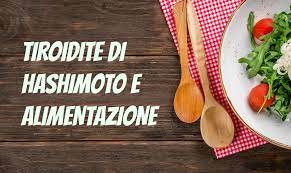 La dieta nella tiroidite di hashimoto e malattie autoimmuni 2. Tiroidite Di Hashimoto E Alimentazione Tiroidee