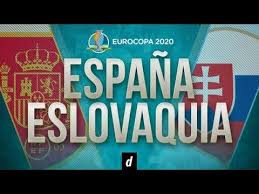 Siga en vivo eslovaquia vs españa; Araffl1dbessgm