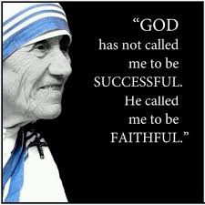 Faithful Mother Teresa Quotes Mother Theresa Quotes Mother Teresa