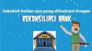 Kas 1.1 pengertian kas !as adalah uang tunai baik uang kertas maupun uang logam, simpanan uang. Rekonsiliasi Bank Media Pembelajaran Inovatif Youtube