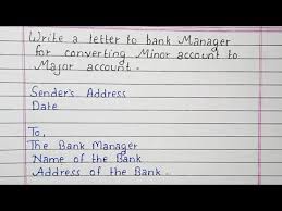 How to write bank details. Write A Letter To The Bank Manager For Converting Minor Account To Major Account Youtube
