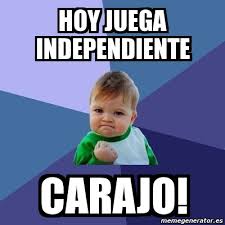 Independiente vuelve a competir oficialmente tras 230 días de abstinencia. Meme Bebe Exitoso Hoy Juega Independiente Carajo 3792931