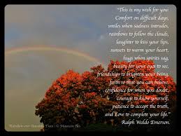 My Wish For You Ralph Waldo Emerson My Wish For You Warm Heart Me Quotes