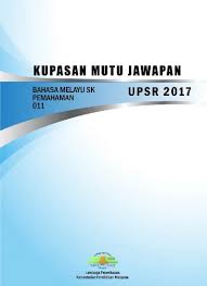 Learn bahasa malaysia creatively from. Kupasan Mutu Jawapan Bahasa Melayu Pemahaman Sk Upsr 2017 Sumber Pendidikan