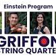 Griffon String Quartet • Einstein Program, Stevens event image