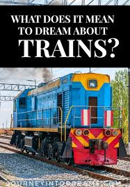 Dream Meaning Trains Dream Meanings Train Dream Symbols