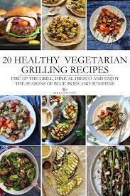 20 Healthy And Delicious Vegetarian Grilling Recipes Jill Conyers Vegetarian Grilling Recipes Healthy Grilling Recipes Delicious Vegetarian