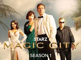 Olga kurylenko, willa ford formato video: Prime Video Magic City Season 1