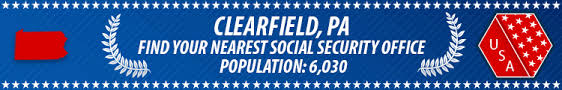 Clearfield Pa Social Security Offices Ssa Offices In Clearfield Pennsylvania