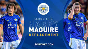 Leicester should take £80 million offer says pundit. Caglar Soyuncu Why Leicester Already Have Harry Maguire Replacement