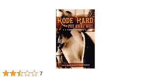 Rode Hard, Put Away Wet: Lesbian Cowboy Erotica: Green, Sacchi, Valencia,  Rakelle: 9780976341109: Amazon.com: Books