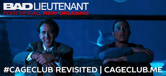Bad Lieutenant: Port of Call New Orleans (2009) | #CageClub Revisited