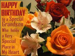 Happy Birthday To A Special Grandson Wishbirthday Com Choose our birthday wishes for grandson that expresses him how much you adore him and has birthday wishes for the best of days! happy birthday to a special grandson