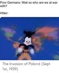 The invasion of poland, also known as september campaign (polish: 25 Best Memes About Invasion Of Poland Invasion Of Poland Memes