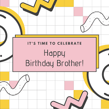 Happy birthday bro ne demek. Birthday Wishes For Brother Bro Happy Birthday Brother