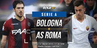 Everything you need to know about the serie a match between bologna and roma (22 september 2019): Prediksi Bologna Vs As Roma 31 Maret 2018 Bola Net
