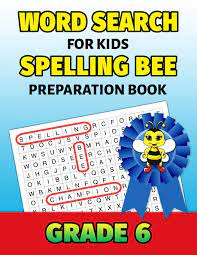 The speech sho when crafting a speech for a 6th grade graduation, students should provide an openin. Word Search For Kids Spelling Bee Preparation Book Grade 6 6th Grade Spelling Workbook Fun Puzzle Book Sixth Grade Teacher Student Class Homeschool Puzzle Mastery Press 9781086815276 Amazon Com Books