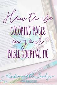 There are 1012 bible journaling coloring pages for sale on etsy, and they cost $3.11 on average. How To Use Coloring Pages For Bible Journaling