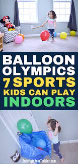Balloon Olympics 7 Sports Kids Can Play With Balloons 2021 Entertain Your Toddler Olympic Games For Kids Physical Activities For Kids Indoor Activities For Kids