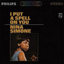 Nina Simone I Put A Spell On You Lp Nina Simone I Put A Spell On You 180g Vinyl Lp Nina Simone Albums Nina Simone Nina
